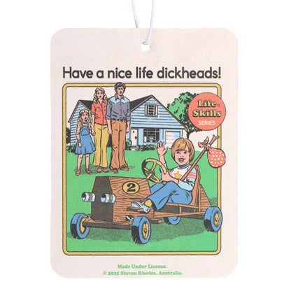 Have a Nice Life Vanilla Air Freshener by Steven Rhodes