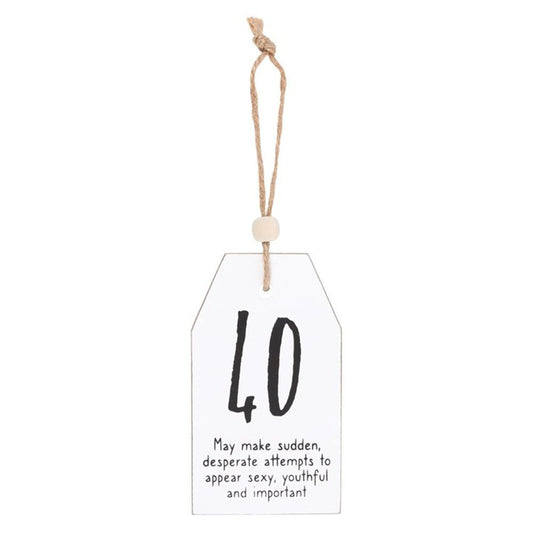 40 Milestone Birthday Hanging Sentiment Sign